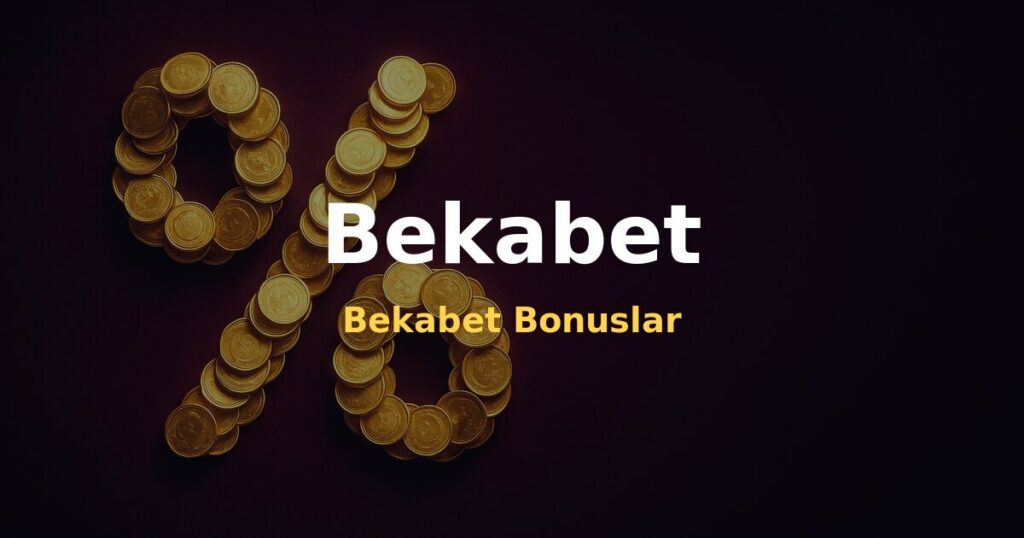 Bekabet Bonuslar - Bekabet